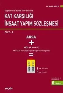 Kat Karşılığı İnşaat Yapım Sözleşmesi