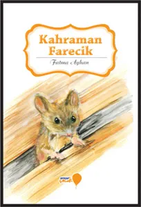 Kahraman Farecik; Can Dostlarım Serisi