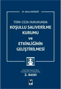 Koşullu Salıverilme Kurumu ve Etkinliğinin Geliştirilmesi