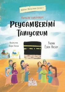 Peygamberimi Tanıyorum; Hayalini Kuruyorum