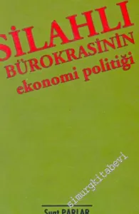 Silahlı Bürokrasinin Ekonomi Politiği -        1997