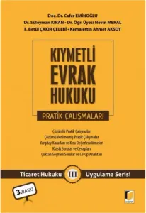 Kıymetli Evrak Hukuku Pratik Çalışmaları