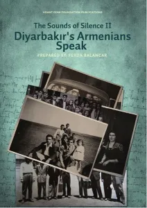 Diyarbakır's Armenians Speak: The Sounds Of Silenc