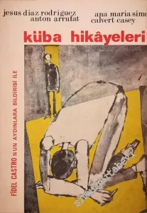 Küba Hikayeleri: Fidel Castro'nun Aydınlara Bildirisi ile  -        1968