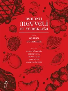 Osmanlı Meyveli Et Yemekleri