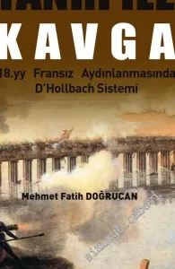 Tanrı İle Kavga : 18. Yüzyıl Fransız Aydınlanmasında D'Hollbach Sistemi -         2019