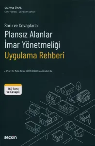 Plansız Alanlar İmar Yönetmeliği Uygulama Rehberi