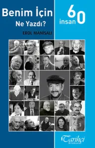Benim İçin Ne Yazdı? / 60 İnsan