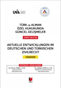 Türk ve Alman Özel Hukukunda Güncel Gelişmeler Sempozyum Kitabı
