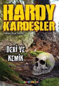 Hardy Kardeşler 4 - Deri ve Kemik