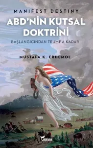 ABD’NİN  KUTSAL DOKTRİNİ