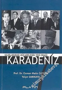 Karadeniz: Uluslararası Mücadelenin Yeni Odağı -        2005