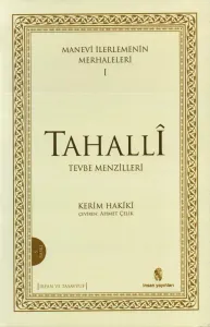 Manevi İlerlemenin Merhaleleri - 1 / Tahallî