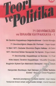 Teori ve Politika Dergisi - Dosya: 71 Devrimciliği ve İbrahim Kaypakkaya 1 - 41       2006