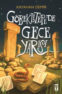 Göbeklitepe'de Gece Yarısı