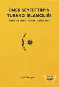 Ömer Seyfettin'in Turancı İslamcılığı