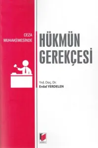 Hükmün Gerekçesi
