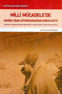 Milli Mücadele'de; Manisa Uşak Afyonkarahisar Konya Hattı