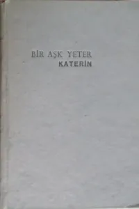 Bir Aşk Yeter Katerin