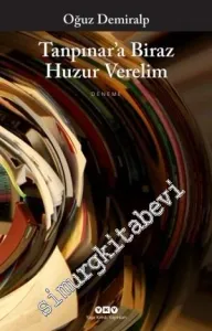 Tanpınar'a Biraz Huzur Verelim -