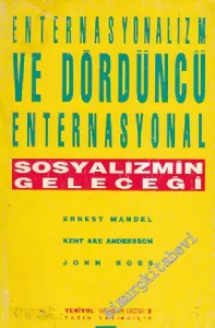 Enternasyonalizm ve Dördüncü Enternasyonal: Sosyalizmin Geleceği -