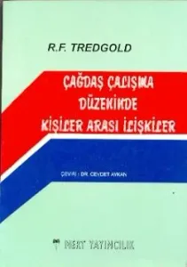 Çağdaş Çalışma Düzeninde Kişiler Arası İlişkiler