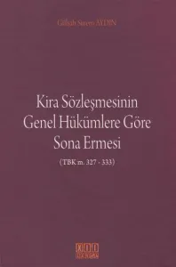 Kira Sözleşmesinin Genel Hükümlerine Göre Sona Ermesi
