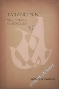 Tarancı'nın Şiir Üzerine Düşünceleri -        1960