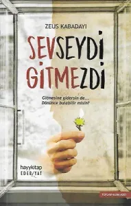 Sevseydi Gitmezdi