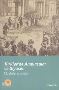 Türkiye'de Anayasalar ve Siyaset