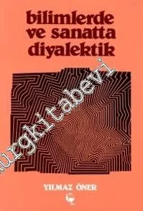 Bilimlerde ve Sanatta Diyalektik -        1990