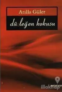 Düşleğen Kokusu