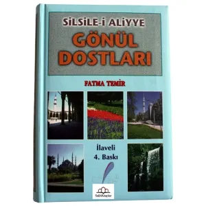 Gönül Dostları Silsile-i Aliyye | Fatma Temir