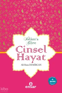 İslama Göre Cinsel Hayat (Ciltli)