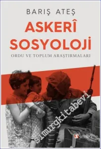 Askeri Sosyoloji : Ordu ve Toplum Araştırmaları -         2022