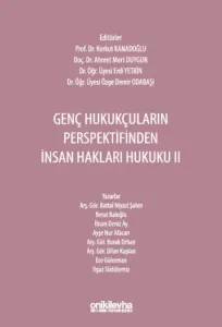 Genç Hukukçuların Perspektifinden İnsan Hakları Hukuku II