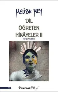 Dil Öğreten Hikayeler - 2 Türkçe - İngilizce