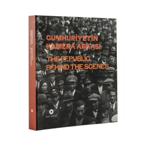 Cumhuriyetin Kamera Arkası. = The Republic Behind The Scenes