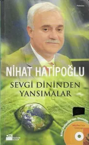 Sevgi Dininden Yansımalar