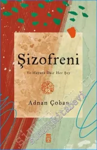 Şizofreni ve Hayata Dair Her Şey -         2020