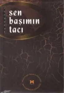 Sen Başımın Tacı