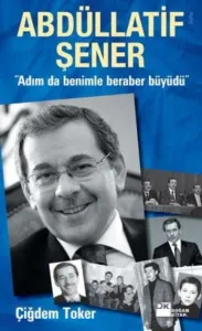 Abdüllatif Şener "Adım da Benimle Beraber Büyüdü"
