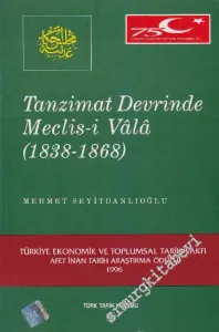 Tanzimat Devrinde Meclis-i Vâlâ (1838 - 1868) -        1999