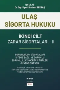 Ulaş Sigorta Hukuku Zarar Sigortaları Cilt 2