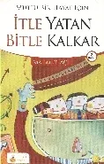 İtle Yatan Bitle Kalkar