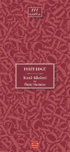 Kaza Sözleri ve Öteki Metinler
