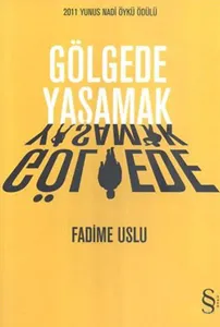 Gölgede Yaşamak