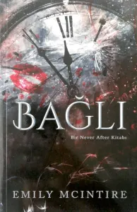 Bağlı - Bir Never After Kitabı