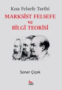 Marksist Felsefe ve Bilgi Teorisi