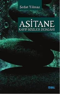 Asitane - Kayıp Sözler Dergahı